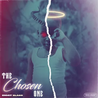 The Chosen One by Ciggy Blacc