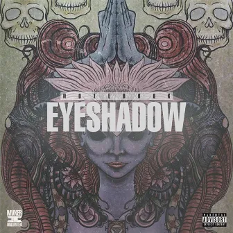 Eyeshadow (feat. Chino Moreno) by Notebook.