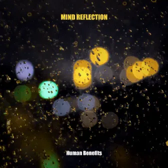 Human Benefits by Mind Reflection