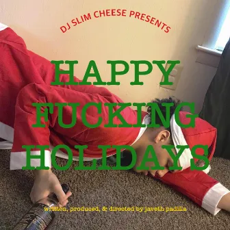 HAPPY FUCKING HOLIDAYS by Javeth