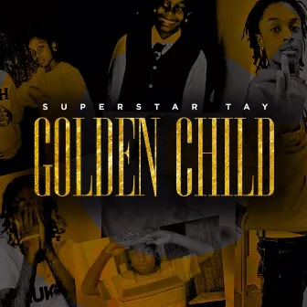 The Golden Child by Superstar Tayy