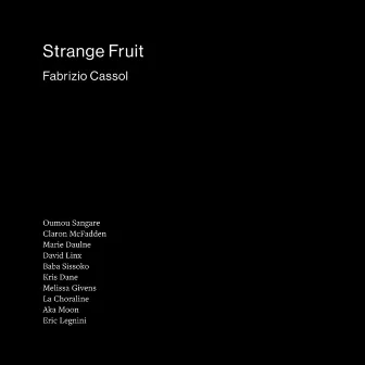 Strange Fruit by Fabrizio Cassol