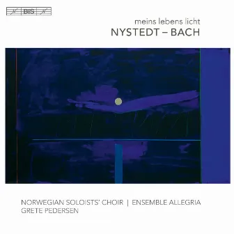 Nystedt & J.S. Bach: Meins Lebens Licht by Ensemble Allegria