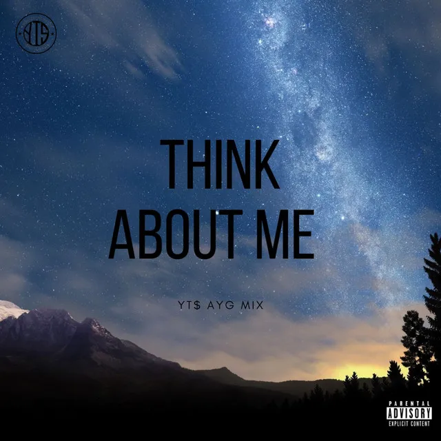 Think About Me (Yt$ Remix)