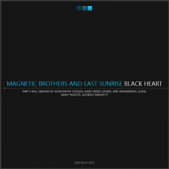 Black Heart (Remixes, Part II) by East Sunrise