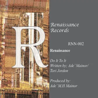 Do It To It by Renaissance