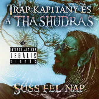 Süss fel nap by Trap kapitány