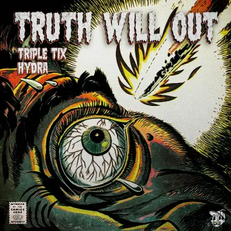 Truth Will Out by Triple Tix