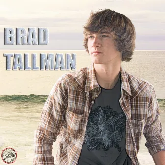 Brad Tallman by Brad Tallman