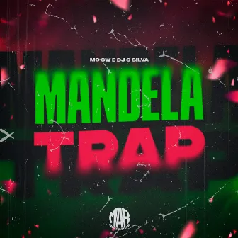 Mandela Trap by DJ G Silva