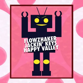 Happy Valley by Jackin' Keys