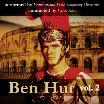 Ben Hur, Vol. 2 by The Frankenland State Symphony Orchestra