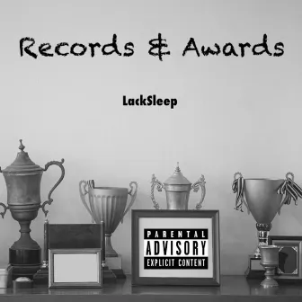 Records & Awards by LackSleep