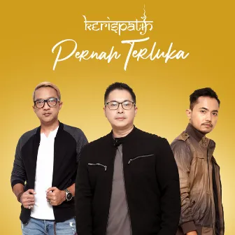 Pernah Terluka by Kerispatih