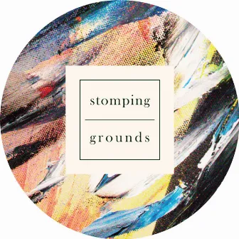 Stomping Grounds 006 by Noah Skelton