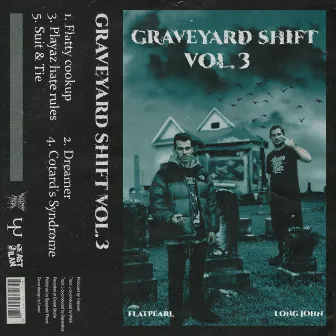 Graveyard Shift, Vol. 3 by Flatpearl