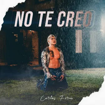 No te creo by Carlos Feria