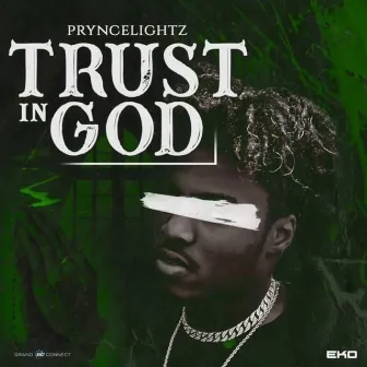 TRUST IN GOD by Pryncelightz