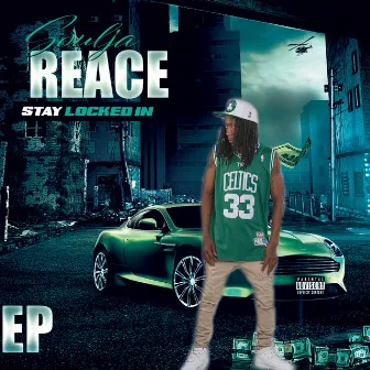 Stay Locked In EP by Soulja Reace