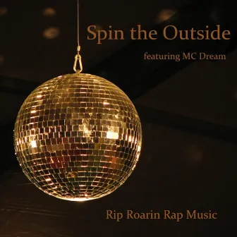 Rip Roarin Rap Music by Spin the Outside