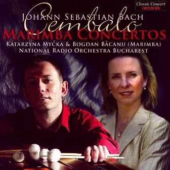 J. S. Bach - Marimba Concertos by Bogdan Bacanu