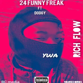 Rich Flow by 24Funny Freak