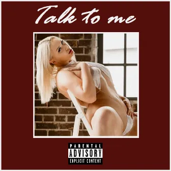 Talk to me by Loverboy Ty