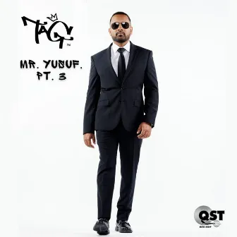 Mr. Yusuf, Pt. 3 by Tag