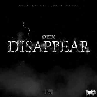 Disappear by Lor Reek