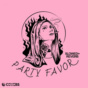 Party Favor (Slowed + Reverb) by Sad LoFi Girl