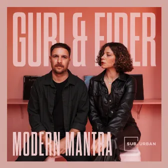 Modern Mantra by Guri & Eider