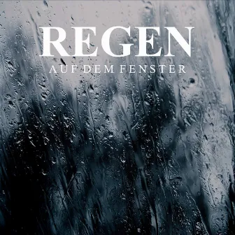 Regen auf dem Fenster by Regengeräusche Orchester von TraxLab