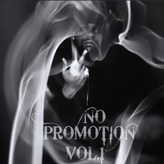 NO PROMOTION, VOL. 1 by Black Horowitz