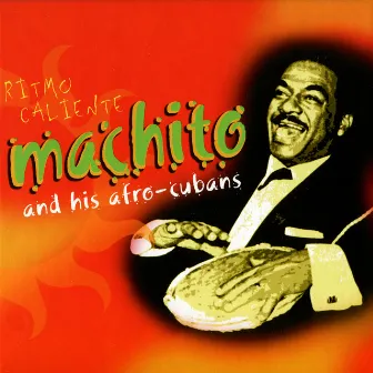 Ritmo Caliente by Machito & His Afro Cubans