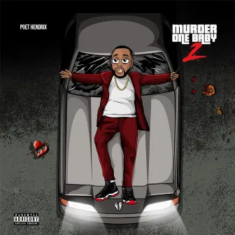 murder one baby 2 by Poet Hendrix