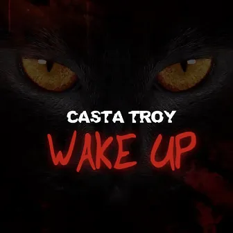 Wake Up by Casta Troy