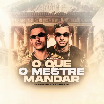 O Que o Mestre Mandar by DJ Lucas ZN