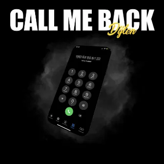 Call Me Back by DIJLEN