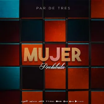 Mujer Prohibida by Par de Tres