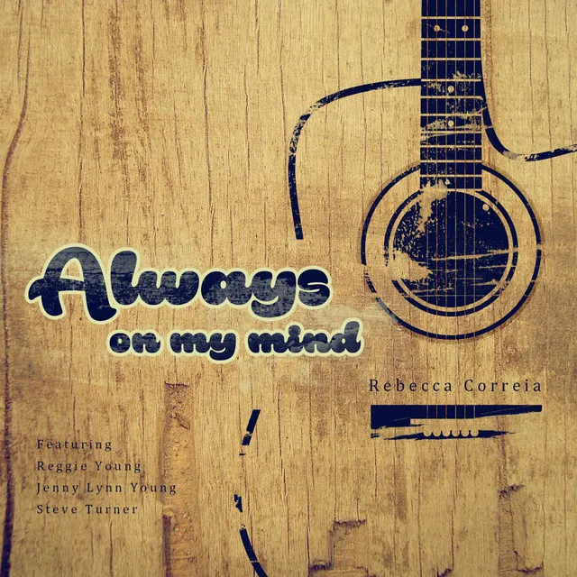 Always on My Mind (feat. Reggie Young, Jenny Lynn Young & Steve Turner)