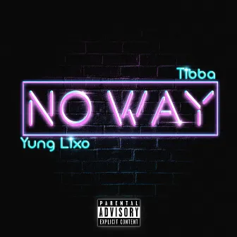 No Way by Tibba