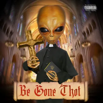 Be Gone Thot! by LIL MAYO