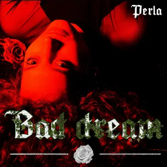 Bad Dream by Perla