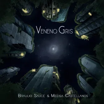 Veneno Gris by Braulio Sauce