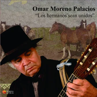 Los hermanos sean unidos by Omar Moreno Palacios