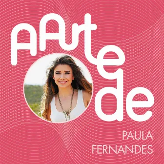 A Arte De Paula Fernandes (Live) by Paula Fernandes