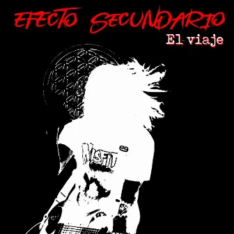 El viaje (versión cuarentena) by Efecto Secundario