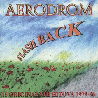 Flash Back 1979-1986 by Aerodrom