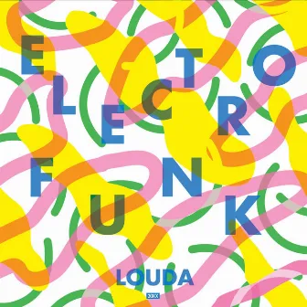 Electro Funk by LOUDA