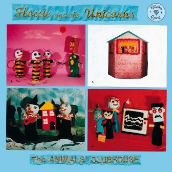 The Animals' Clubhouse by Flossie and the Unicorns